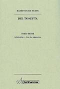 Kittel / Hüttenmeister / Rengstorf |  Rabbinische Texte. Erste Reihe. Bd. II/2. Schekalim - Jom ha-kippurim | Buch |  Sack Fachmedien