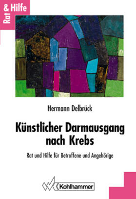 Delbrück | Künstlicher Darmausgang nach Krebs | Buch | 978-3-17-014040-0 | sack.de