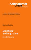 Diehm / Radtke |  Erziehung und Migration | Buch |  Sack Fachmedien