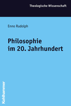 Rudolph / Kaegi |  Philosophie im 20. Jahrhundert | Buch |  Sack Fachmedien