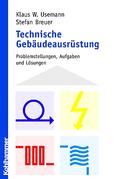 Usemann / Breuer |  Technische Gebäudeausrüstung | Buch |  Sack Fachmedien