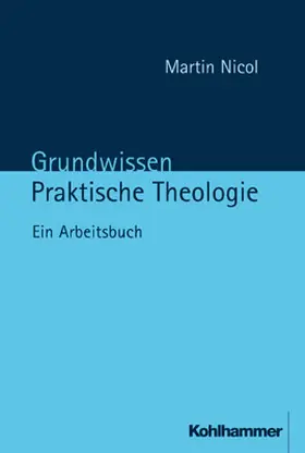 Nicol |  Grundwissen Praktische Theologie | Buch |  Sack Fachmedien
