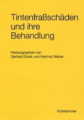 Banik / Weber |  Tintenfraßschäden und ihre Behandlung | Buch |  Sack Fachmedien
