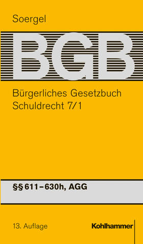 Fischinger / Hofer / Klein | Bürgerliches Gesetzbuch / BGB (13. A.). Schuldrecht 7 | Buch | 978-3-17-015800-9 | sack.de