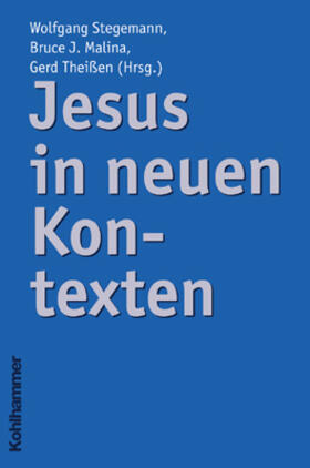 Stegemann / Malina / Theißen | Jesus in neuen Kontexten | Buch | 978-3-17-016311-9 | sack.de