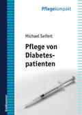 Seifert |  Pflege von Diabetespatienten | Buch |  Sack Fachmedien