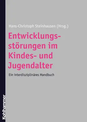 Steinhausen |  Entwicklungsstörungen im Kindes- und Jugendalter | Buch |  Sack Fachmedien