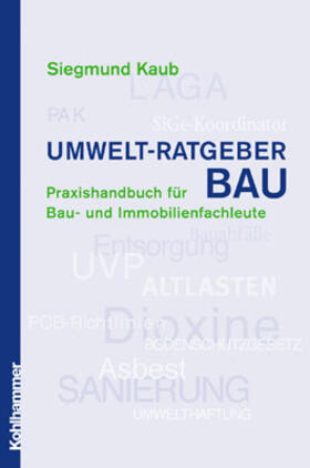 Kaub | Umwelt-Ratgeber Bau | Buch | 978-3-17-016477-2 | sack.de