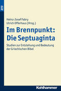 Fabry / Offerhaus |  Im Brennpunkt: Die Septuaginta | Buch |  Sack Fachmedien