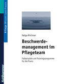 Kirchner |  Beschwerdemanagement im Pflegeteam | Buch |  Sack Fachmedien