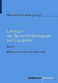 Grohnfeldt |  Lehrbuch der Sprachheilpädagogik und Logopädie 5 | Buch |  Sack Fachmedien