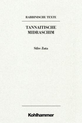 Börner-Klein |  Rabbinische Texte, Zweite Reihe: Tannaitische Midraschim. Band III A: Sifre Zuta | Buch |  Sack Fachmedien