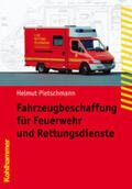 Pietschmann |  Fahrzeugbeschaffung für Feuerwehr und Rettungsdienste | Buch |  Sack Fachmedien