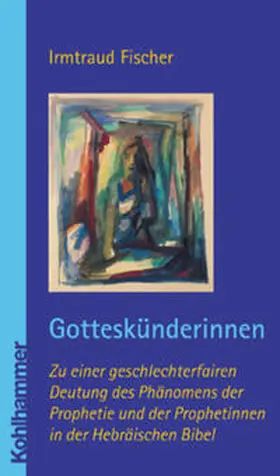 Fischer | FISCHER, I: GOTTESKUENDERINNEN | Buch | 978-3-17-017457-3 | sack.de