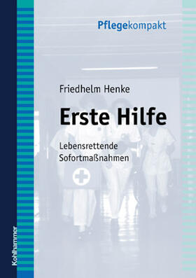 Henke | Erste Hilfe | Buch | 978-3-17-017884-7 | sack.de