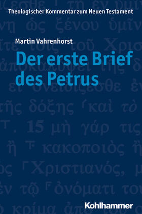 Vahrenhorst | Vahrenhorst, M: Der erste Brief des Petrus | Buch | 978-3-17-017959-2 | sack.de