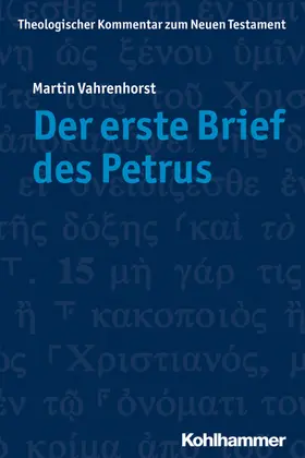 Vahrenhorst | Vahrenhorst, M: Der erste Brief des Petrus | Buch | 978-3-17-017959-2 | sack.de