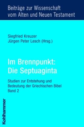 Kreuzer / Lesch |  Im Brennpunkt: Die Septuaginta 2 | Buch |  Sack Fachmedien