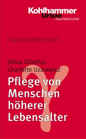 Dibelius / Uzarewicz |  Pflege von Menschen höherer Lebensalter | Buch |  Sack Fachmedien