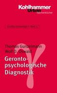 Gunzelmann / Oswald |  Gerontologische Diagnostik und Assessment | Buch |  Sack Fachmedien