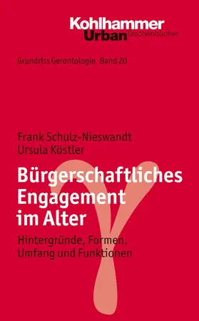 Schulz-Nieswandt / Köstler |  Bürgerschaftliches Engagement im Alter | Buch |  Sack Fachmedien