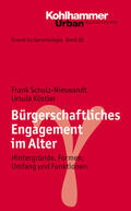 Schulz-Nieswandt / Köstler |  Bürgerschaftliches Engagement im Alter | Buch |  Sack Fachmedien