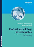 Brandenburg / Huneke |  Professionelle Pflege alter Menschen | Buch |  Sack Fachmedien