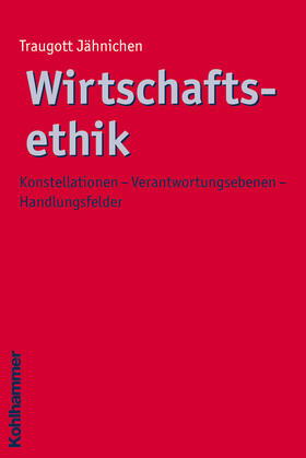 Jähnichen | Wirtschaftsethik | Buch | 978-3-17-018291-2 | sack.de