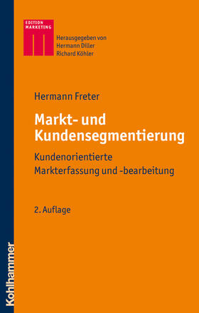 Freter / Diller / Köhler |  Markt- und Kundensegmentierung | Buch |  Sack Fachmedien