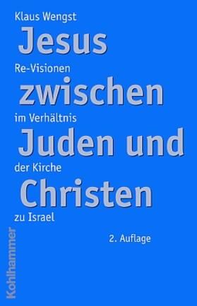 Wengst | Jesus zwischen Juden und Christen | Buch | 978-3-17-018327-8 | sack.de