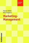 Böhler / Scigliano |  Marketing-Management | Buch |  Sack Fachmedien