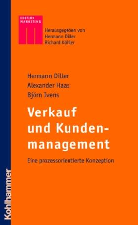 Diller / Haas / Ivens |  Verkauf und Kundenmanagement | Buch |  Sack Fachmedien