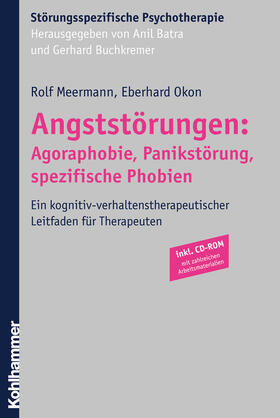 Meermann / Okon | Angststörungen: Agoraphobie, Panikstörung, spezifische Phobien | Buch | 978-3-17-018457-2 | sack.de