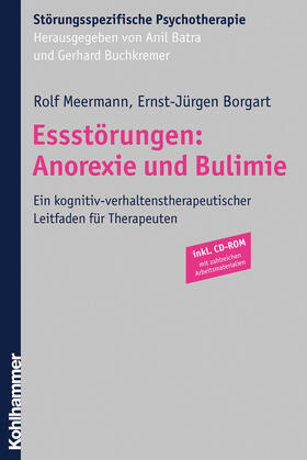 Meermann / Borgat / Bogart | Essstörungen: Anorexie und Bulimie | Buch | 978-3-17-018458-9 | sack.de