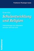 Kliss |  Schulentwicklung und Religion | Buch |  Sack Fachmedien
