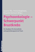 Ditz / Diegelmann / Isermann |  Psychoonkologie - Schwerpunkt Brustkrebs | Buch |  Sack Fachmedien