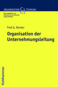Becker |  Organisation der Unternehmensleitung | Buch |  Sack Fachmedien