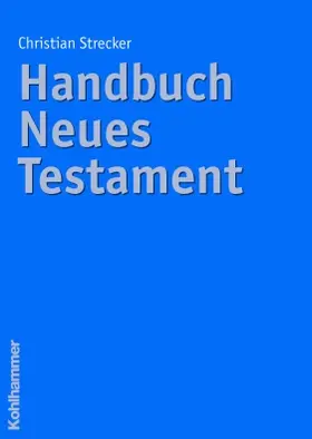 Strecker |  Handbuch Neues Testament | Buch |  Sack Fachmedien