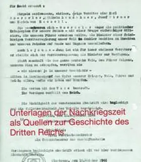 Bickhoff |  Unterlagen der Nachkriegszeit als Quellen zur Geschichte des Dritten Reiches | Buch |  Sack Fachmedien