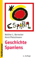 Bernecker / Pietschmann |  Geschichte Spaniens | Buch |  Sack Fachmedien