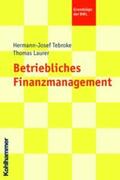 Tebroke / Laurer |  Betriebliches Finanzmanagement | Buch |  Sack Fachmedien