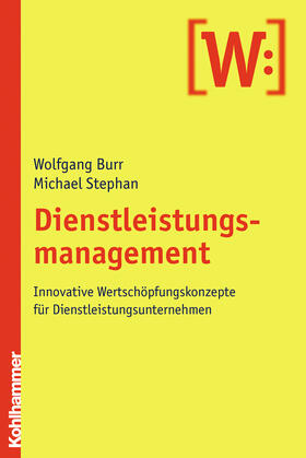 Burr / Stephan | Dienstleistungsmanagement | Buch | 978-3-17-018807-5 | sack.de