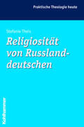 Theis |  Religiosität von Russlanddeutschen | Buch |  Sack Fachmedien