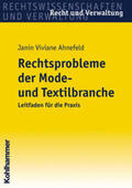 Ahnefeld |  Rechtsprobleme der Mode- und Textilbranche | Buch |  Sack Fachmedien