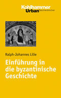 Lilie |  Einführung in die byzantinische Geschichte | Buch |  Sack Fachmedien