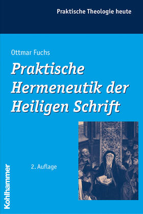 Fuchs | Praktische Hermeneutik der Heiligen Schrift | Buch | 978-3-17-018891-4 | sack.de