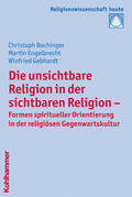 Bochinger / Engelbrecht / Gebhardt |  Die unsichtbare Religion in der sichtbaren Religion | Buch |  Sack Fachmedien