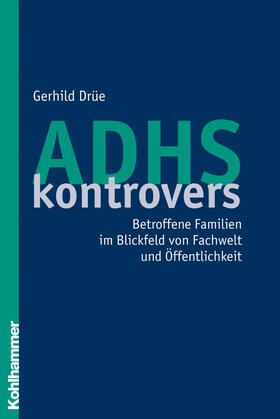 Drüe | ADHS kontrovers | Buch | sack.de
