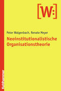 Meyer / Walgenbach |  Neoinstitutionalistische Organisationstheorie | Buch |  Sack Fachmedien