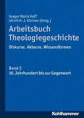 Hoff / Körtner |  Arbeitsbuch Theologiegeschichte | Buch |  Sack Fachmedien